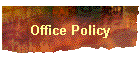 Office Policy