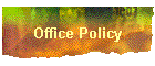 Office Policy